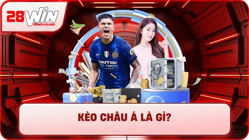 Kèo Châu Á - Hướng Dẫn Đọc & Soi Kèo Chuẩn 2025 Tại 28Win 3 Kèo Châu Á - Hướng Dẫn Đọc & Soi Kèo Chuẩn 2025 Tại 28Win